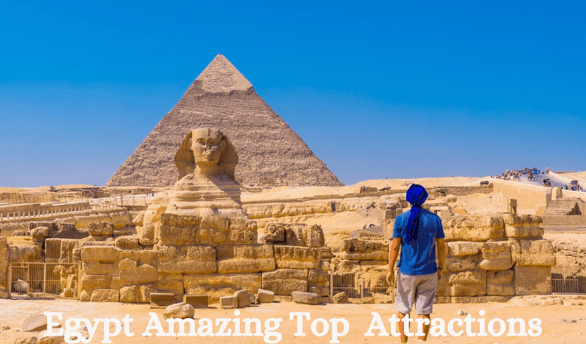 Egypt - Top Things To Do 1 EGYPT AMAZING TOP ATTRACTIONS